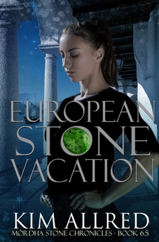 Paperback European Stone Vacation: Time Travel Adventure Romance - Book 6.5 Book