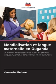 Paperback Mondialisation et langue maternelle en Ouganda [French] Book