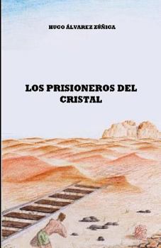 Paperback Los prisioneros del cristal [Spanish] Book