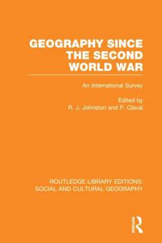 Geography Since the Second World War - Book  of the Routledge Library Editions: Social and Cultural Geography