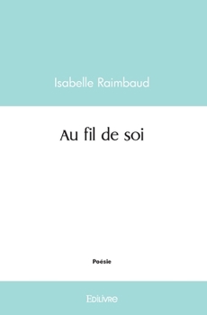 Paperback Au fil de soi [French] Book