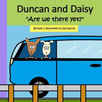 Paperback Duncan and Daisy: "Are we there yet?" Book