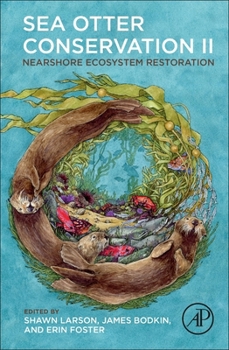 Hardcover Sea Otter Conservation II: Nearshore Ecosystem Restoration Book