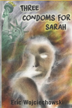 Paperback Three Condoms for Sarah Book