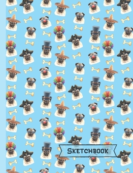 Pugs Sketchbook: Pug Gifts: Blank Drawing Paper Sketch Book: Large Notebook for Doodling or Sketching ~ 8.5" x 11"