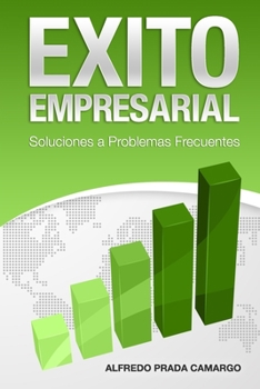 Paperback Exito Empresarial: Soluciones a Problemas Frecuentes [Spanish] Book