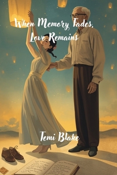 Paperback When Memory Fades, love Remains Book