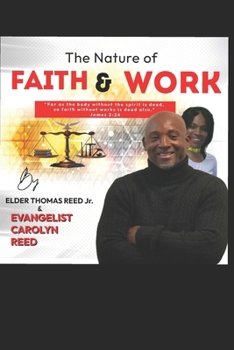 The Nature of Faith and Works: “For as the body without the spirit is dead, so faith without works is dead also.” – James 2:26