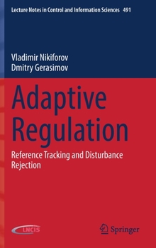 Hardcover Adaptive Regulation: Reference Tracking and Disturbance Rejection Book