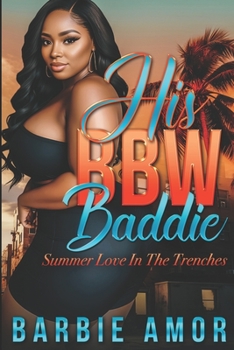 Paperback His BBW Baddie: Love In The Trenches Book