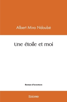 Paperback Une étoile et moi [French] Book
