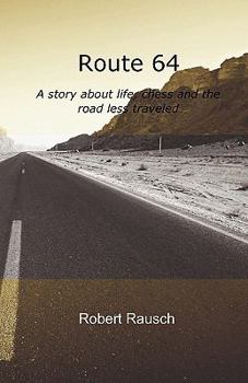 Paperback Route 64: A story about life, chess and the road less traveled Book