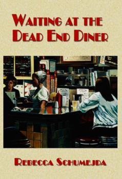 Waiting at the Dead End Diner