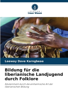 Paperback Bildung für die liberianische Landjugend durch Folklore [German] Book
