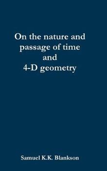 Hardcover On the nature and passage of time and 4-D geometry Book