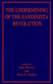 Hardcover The Undermining of the Sandinista Revolution Book