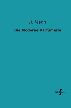 Paperback Die Moderne Parfümerie [German] Book