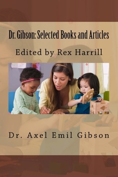 Paperback Dr. Gibson: Selected Books and Articles: Edited by Rex Harrill Book