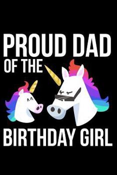 Paperback Proud Dad of the Birthday Girl Book