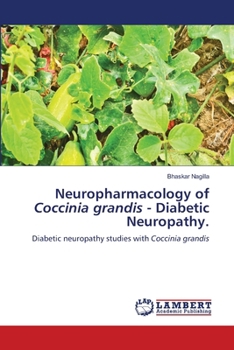 Paperback Neuropharmacology of Coccinia grandis - Diabetic Neuropathy. Book