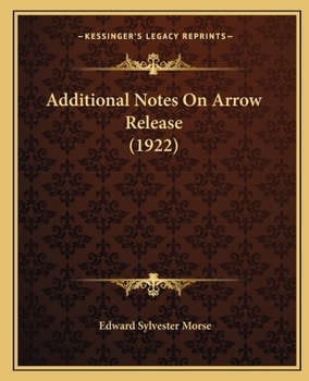 Paperback Additional Notes On Arrow Release (1922) Book