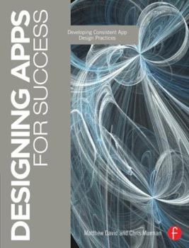 Paperback Designing Apps for Success: Developing Consistent App Design Practices Book