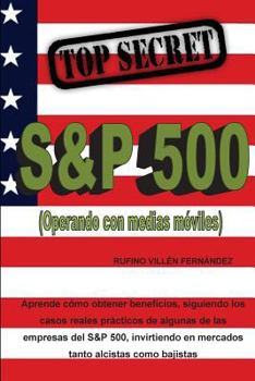 Paperback Top Secret: S&P 500 (Operando con medias móviles) [Spanish] Book