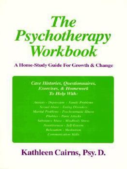 Paperback The Psychotherapy Workbook: A Home-Study Guide for Growth & Change Book