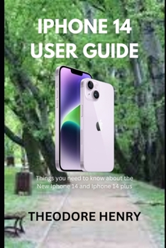 Paperback iPhone 14 User Guide: Things you need to know about the New Iphone 14 and Iphone 14 plus Book