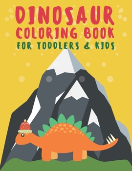 Paperback Dinosaur Coloring Book for Toddlers & Kids: Great Gift for Boys & Girls Book