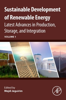Paperback Sustainable Development of Renewable Energy: Latest Advances in Production, Storage, and Integration Book
