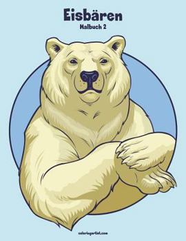 Paperback Eisbären-Malbuch 2 [German] Book