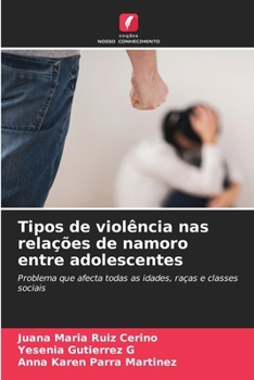 Paperback Tipos de violência nas relações de namoro entre adolescentes [Portuguese] Book