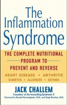 Paperback The Inflammation Syndrome: The Complete Nutritional Program to Prevent and Reverse Heart Disease, Arthritis, Diabetes, Allergies, and Asthma Book