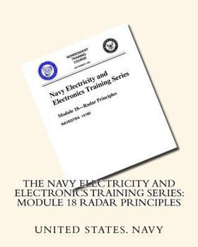 Paperback The Navy Electricity and Electronics Training Series: Module 18 Radar Principles Book