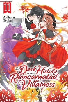 Paperback The Dark History of the Reincarnated Villainess, Vol. 11 Book