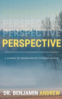 Paperback Perspective: A Journey of Demonstrated Thought Change Book
