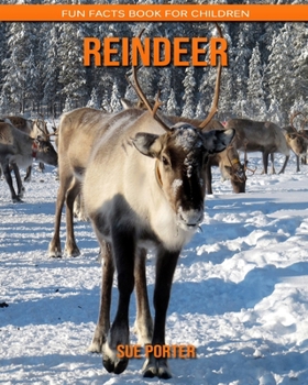 Reindeer: Fun Facts Book for Children