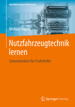 Spiral-bound Nutzfahrzeugtechnik Lernen: Sammelordner Für 9 Lehrhefte [German] Book