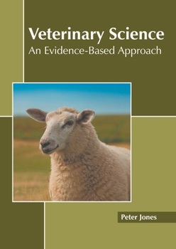Hardcover Veterinary Science: An Evidence-Based Approach Book