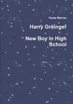 Paperback Harry Grainger New Boy in High School Book