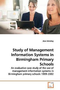 Paperback Study of Management Information Systems in Birmingham Primary Schools Book