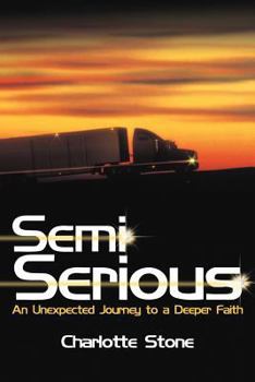 Paperback Semi Serious: An Unexpected Journey to a Deeper Faith Book