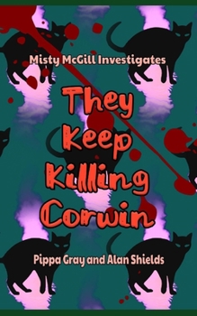 Paperback They Keep Killing Corwin Book