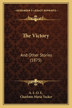 Paperback The Victory: And Other Stories (1875) Book