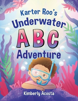 Paperback Karter Roo's Underwater ABC Adventure Book