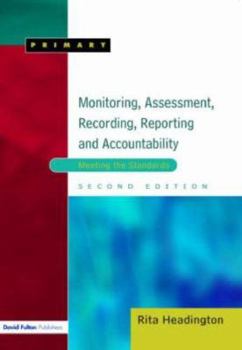 Paperback Monitoring, Assessment, Recording, Reporting and Accountability: Meeting the Standards Book