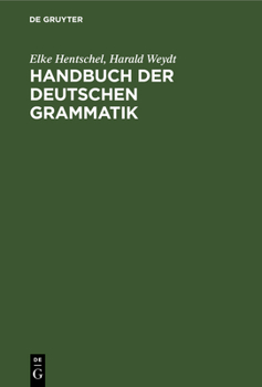 Hardcover Handbuch Der Deutschen Grammatik [German] Book