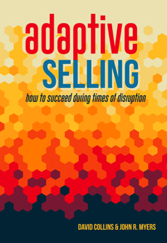Paperback Adaptive Selling: How to Succeed During Times of Disruption Book