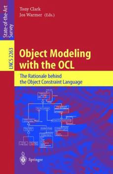 Paperback Object Modeling with the Ocl: The Rationale Behind the Object Constraint Language Book